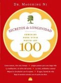 Secretos de longevidad : consejos para vivir hasta los 100 Secretos de longevidad : consejos para vivir hasta los 100