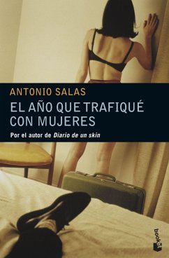 El año que trafiqué con mujeres - Salas, Antonio