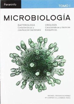 Microbiología, tomo 1 - Granados Pérez, Raquel; Villaverde Peris, María Carmen