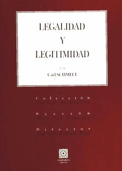 Legalidad y legitimidad - Schmitt, Carl