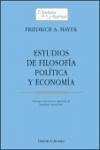 Estudios de filosofía, política y economía - Hayek, Friedrich A. Von