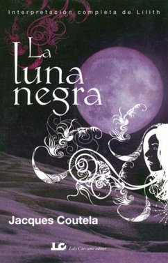 La luna negra : interpretación completa de Lilith - Coutela, Jacques