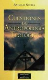 Cuestiones de antropología teológica