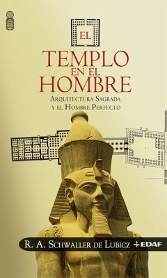 Templo En El Hombre, El - Schwaller De Lubicz, R. A.