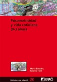 Psicomotricidad y vida cotidiana (0-3 años)