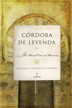 Córdoba de leyenda : historias y leyendas de Córdoba - Cano de Mauvesín Fabaré, José Manuel