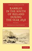 Rambles in the South of Ireland During the Year 1838