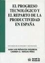 El progreso tecnológico y el reparto de la productividad en España - Peñaloza Figueroa, Juan Luis Vargas Pérez, Carmen