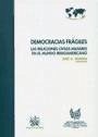 Democracias frágiles : las relaciones civiles-militares en el mundo iberoamericano - Instituto Universitario 
