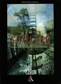 Sucaelo, donde nace la memoria - Bolívar Galiano, Víctor F.