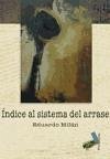 Índice al sistema del arrase - Milán Damilano, Eduardo