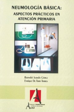 Neumología básica: aspectos prácticos en atención primaria - Jurado Gámez, Bernabé Toro Torres, Enrique de