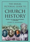 The Kregel Pictorial Guide to Church History