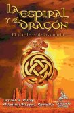 La espiral y el dragón : el atarceder de los Dunein