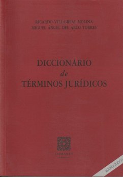 Diccionario de términos jurídicos - Villa-Real, Ricardo; Arco Torres, Miguel Ángel Del
