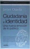 Ciudadanía e identidad : una nueva emoción de lo público