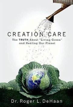 Creation Care: The Truth about 