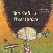 Orejas de mariposa - Neves, André; Aguilar Montes, Luisa