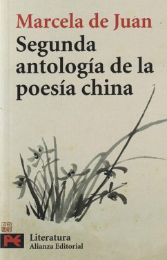 Segunda antología de la poesía china - Juan, Marcela de