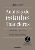 Análisis de estados financieros : fundamentos y aplicaciones : incluye casos, ejercicios resueltos y cuestionarios de autoevaluación Análisis de estados financieros : fundamentos y aplicaciones : incluye casos, ejercicios resueltos y cuestionarios de autoevaluación