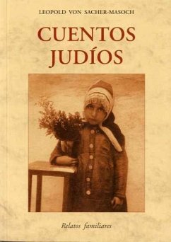 Cuentos judíos : relatos familiares - Sacher-Masoch, Leopold von