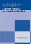 La prisión en España : una perspectiva criminológica - García España, Elisa