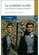 La realidad oculta : cuentos fantásticos españoles del siglo XX - Roas, David