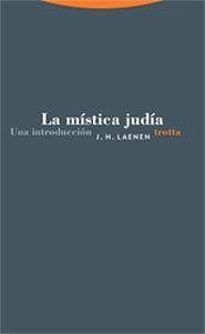 La mística judía : una introducción - Laenen, J. H.