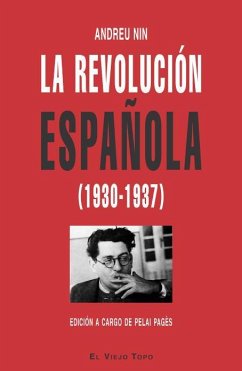La revolución española (1930-1937) - Nin, Andreu