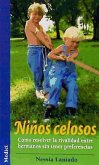 Niños celosos Niños celosos