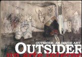 Outsider : un arte interno = an inside art