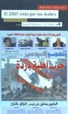 El 2007 visto por los árabes : anuario de prensa árabe - Rojo Pérez, Pedro