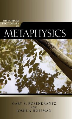 Historical Dictionary of Metaphysics - Rosenkrantz, Gary; Hoffman, Joshua