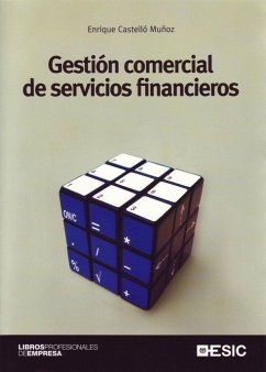 Gestión comercial de servicios financieros - Castelló Muñoz, Enrique