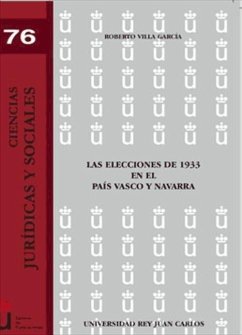 Las elecciones de 1933 en el País Vasco y Navarra - Villa García, Roberto