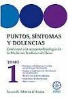 PUNTOS, SINTOMAS Y DOLENCIAS (T. I): CONFORME A LA ANATOMOFISIOLOGIA DE LA M.T.C.