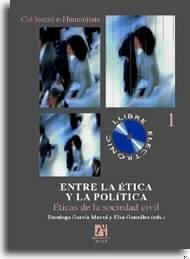 Entre la ética y la política : éticas de la sociedad civil - Asociación Española de Ética y Filosofía Política. Congreso