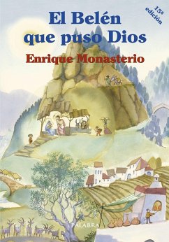 El Belén que puso Dios - Monasterio, Enrique