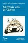 Convivir con cáncer - Castelo Fernández, B. González Barón, Manuel Sereno Moyano, M.