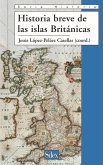 Historia breve de las Islas Británicas Historia breve de las Islas Británicas