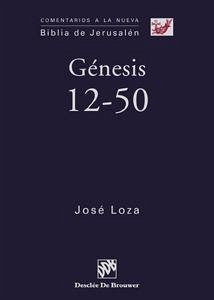 Génesis 12-50 - Loza Vera, José
