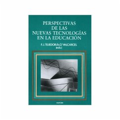 Perspectivas de las nuevas tecnologías - Tejedor, Francisco Javier; García-Valcárcel Muñoz-Repiso, Ana