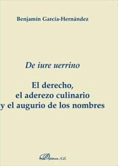 De iure uerrino : el derecho, el aderezo culinario y el augurio de los nombres - García-Hernández, Benjamín