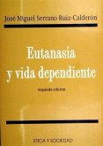 Eutanasia y vida dependiente