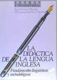 Didáctica de la lengua inglesa : fundamentos lingüísticos y metodológicos
