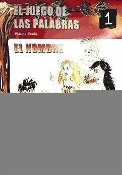 El juego de las palabras, el nombre, 1 Educación Primaria, 2 y 3 ciclo - Prado Caballero, Paloma