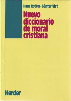 Nuevo diccionario de moral cristiana - Rotter, Hans; Virt, Günter