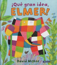 ¡Qué gran idea, Elmer! - McKee, David