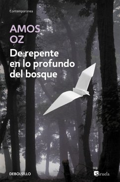 De repente en lo profundo del bosque - Oz, Amos