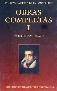 Escritos espirituales - Juan Bautista de la Concepción, Santo